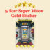 5 Star Super Vision Gold Sticker 2x