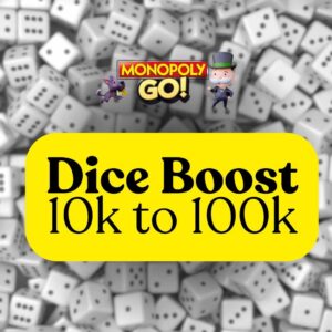 Monopoly Go Dice Boost 10 to 100k Monopoly Go Hub